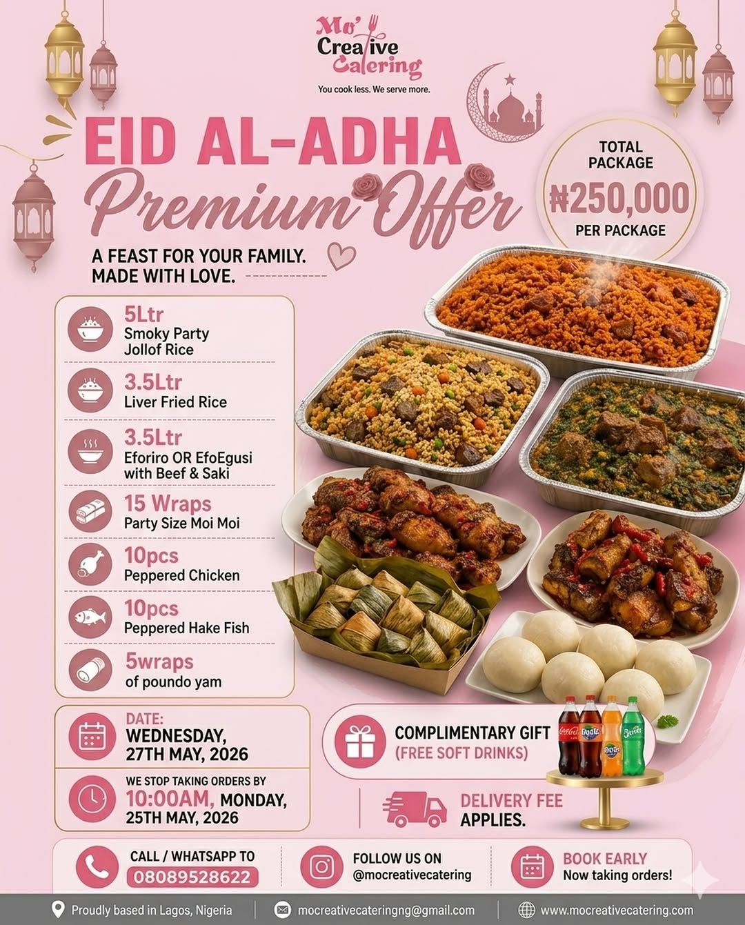 This Eid, skip the kitchen. We’ve got you. 🍽️

Eid Al-Adha is for family, joy, and some serious food. Not hours of cooking.

@mocreativecatering ’s Premium Eid offer is freshly curated, premium portions, authentic Nigerian taste. All for just ₦250,000.00

Here’s what’s on the table:
🍚 5Ltr Smoky Party Jollof Rice
🥘 3.5Ltr Liver Fried Rice
🌿 3.5Ltr Eforiro or Efo Egusi (Beef & Saki)
🎁 15 Party-Size Moi Moi wraps
🍗 10pcs Peppered Chicken
🐟 10pcs Peppered Hake Fish
⚪️ 5 Wraps Poundo Yam
🥤 FREE chilled soft drinks
This is a standard. Not just catering.

⏰ Order closes: Monday, 25 May — 10AM

🚚 Delivery: Wednesday, 27 May (Eid day)

Slots are limited. Don’t sleep on this.
📞 Call/WhatsApp: 08089528622
📩 DM: @mocreativecatering

#EidAlAdha2026 #EidMubarak #EidInLagos #IleyaFeast 
#LagosCatering