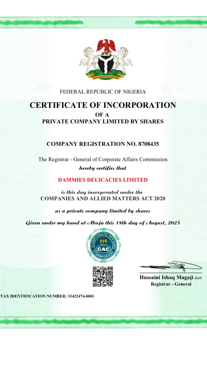 It’s official! Oh Thank you JESUS. I’m thrilled to announce to you that @dammiesdelicacies We’re now fully registered with the Corporate Affairs Commission of Nigeria.
This moment means growth, structure, and the start of something even bigger.
From passion to purpose, from kitchen dreams to a recognized brand it’s all God! Huge thanks to @fashmal_digitals for making this possible and smooth 😍
SPECIAL THANKS TO MY LOVELY CUSTOMERS. Your constant support made this happen your patronage, encouragement , love , and push meant everything. 

Welcome to the new phase of Dammies Delicacies Limited 🍴✨
#dammiesdelicacies #businessregistered #newbeginnings2025 #entrepreneurlife #cac #thankyoulordforeverything